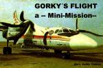 Mini-Mission--"Gorky Trusky Flight"