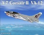 A-7 Corsair II USN VA-12 Attack Squadron