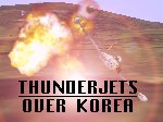 *CFS1
              ONLY* THUNDERJETS OVER KOREA Campaign