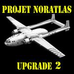 Projet  Noratlas Upgrade 2