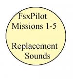 FsxPilot 1-5 Missions ImprovedSounds