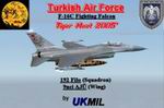 FS2004
                  F-16C Fighting Falcon Turkish Air Force 'Tiger Meet 2005' Textures
                  only