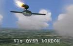 V1s
                    over LONDON 5 HISTORICAL MISSIONS 