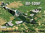 CFS2
              Bf-109F Español (Spanish Bf-109F, Spanish Army Air Force, 1944)