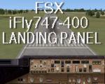 Landing panel for the FSX iFly Boeing 747-400.